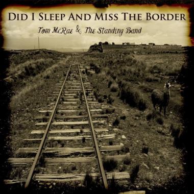 Tom McRae -  Did I Sleep and Miss the Border